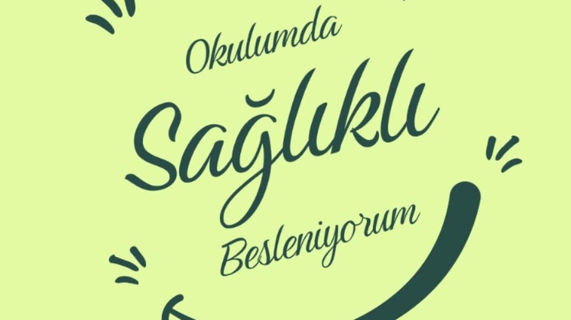 OKULUMDA SAĞLIKLI BESLENİYORUM